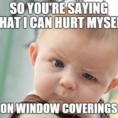 Window Coverings and Child Safety