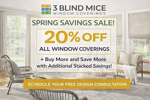 springsavings_final_hero Spring Savings Sale graphic showing 20% off custom window coverings with additional stacked savings from 3 Blind Mice Window Coverings